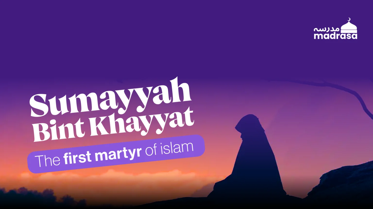 Sumayyah bint Khayyat: The First Martyr of Islam – Life, Struggle, and Legacy